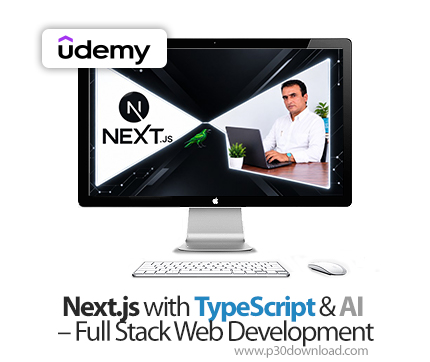 دانلود Next.js with TypeScript & AI - Full Stack Web Development - آموزش  نکست‌جی‌اس