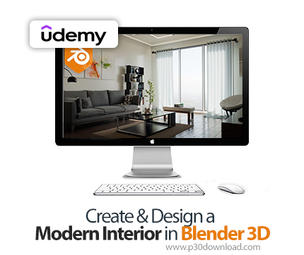 دانلود Create & Design a Modern Interior in Blender 3D - آموزش بلندر سه‌بعدی