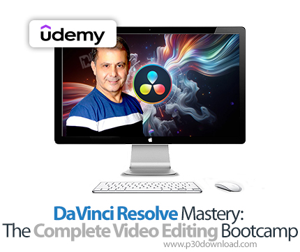 دانلود DaVinci Resolve Mastery: The Complete Video Editing Bootcamp - آموزش داوینچی رزولو