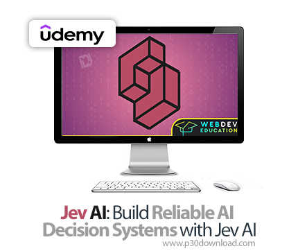 دانلود Jev AI: Build Reliable AI Decision Systems with Jev AI - آموزش جی‌ای‌وی هوش مصنوعی