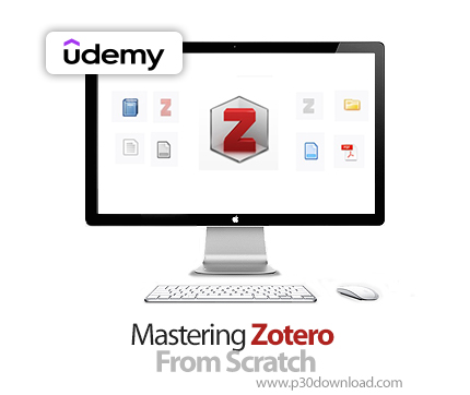 دانلود Mastering Zotero From Scratch - آموزش زوتِرو 