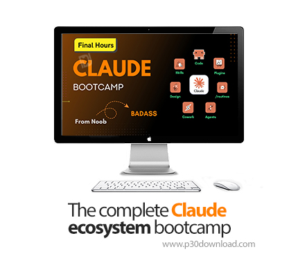 دانلود The complete Claude ecosystem bootcamp - آموزش اکوسیستم کلود