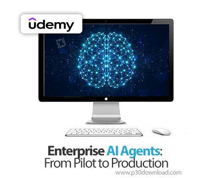 دانلود Enterprise AI Agents: From Pilot to Production - آموزش هوش مصنوعی