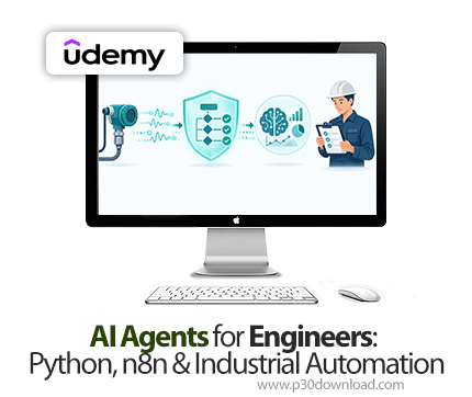 دانلود AI Agents for Engineers: Python, n8n & Industrial Automation - آموزش عامل‌های هوش مصنوعی
