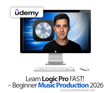 دانلود Learn Logic Pro FAST! - Beginner Music Production 2026 - آموزش لاجیک پرو