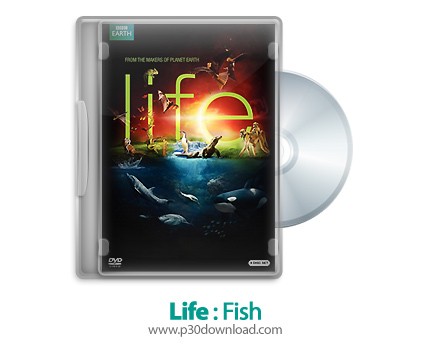 دانلود Life 2009 S01E04: Fish - مستند حیات، قسمت چهارم: ماهیان