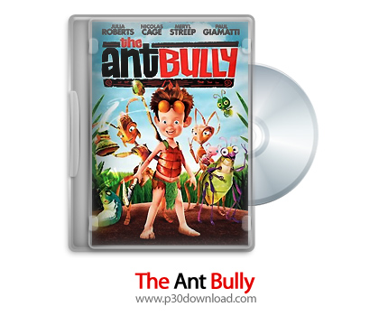 دانلود The Ant Bully - انیمیشن مورچه کش (دوبله فارسی)