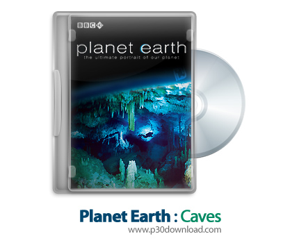 دانلود Planet Earth S01E04: Caves - مستند سیاره زمین: غارها
