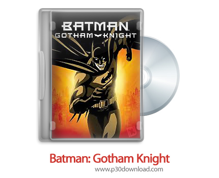 دانلود Batman: Gotham Knight 2008 - انیمیشن بتمن: شوالیه گاتهام