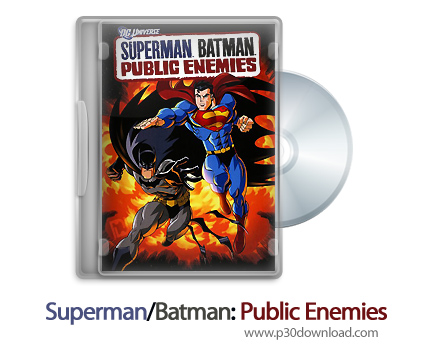 دانلود Superman/Batman: Public Enemies 2009 - انیمیشن سوپرمن/بتمن: دشمنان عمومی