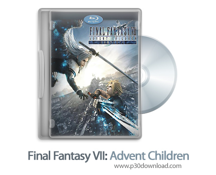 دانلود Final Fantasy VII: Advent Children 2005 - انیمیشن فاینال فانتزی 7: نجات کودکان (دوبله فارسی)