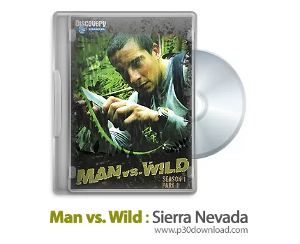 دانلود Man vs. Wild : Sierra Nevada - مستند انسان در برابر طبیعت، فصل اول، قسمت ششم : رشته کوه نوادا