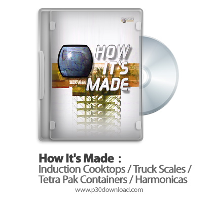 دانلود How It's Made: Induction Cooktops/Truck Scales/Tetra Pak Containers/Harmonicas S11E12 - مستند