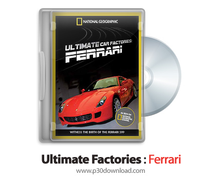 دانلود Ultimate Factories: Ferrari - مستند کارخانه های عظیم: فراری