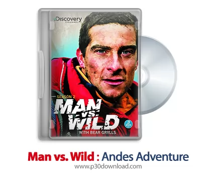 دانلود Man vs. Wild: Andes Adventure - مستند انسان در برابر طبیعت: ماجراجویی آند