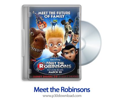 دانلود Meet the Robinsons 2007 - انیمیشن ملاقات با رابینسون ها (دوبله فارسی)