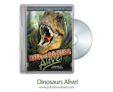 دانلود Dinosaurs Alive 2007 - مستند دایناسورها زنده اند