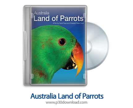 دانلود Australia: Land of Parrots 2008 - دانلود مستند استرالیا: سرزمین طوطی ها