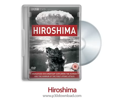 دانلود Hiroshima 2005 - مستند هیروشیما