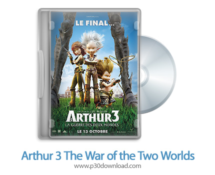 دانلود Arthur 3: The War of the Two Worlds 2010 - انیمیشن آرتور 3: جنگ بین دو جهان
