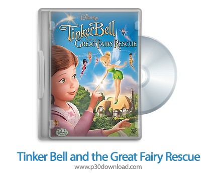 دانلود Tinker Bell and the Great Fairy Rescue 2010 - انیمیشن تینکر بل و نجات ماهرانه پری