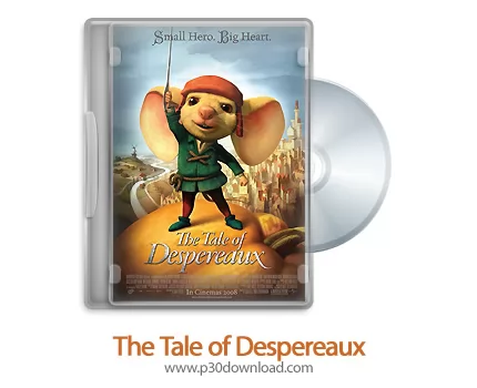 دانلود The Tale of Despereaux 2008 - انیمیشن افسانه دسپرو