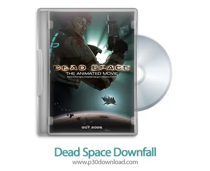 دانلود Dead Space: Downfall 2008 - انیمیشن کهکشان مرده: سقوط