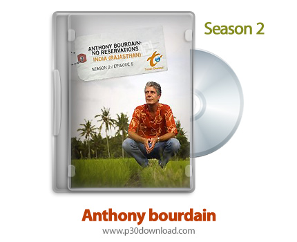 دانلود Anthony Bourdain: No Reservations 2006: S02 - مجموعه آنتونی بوردین: مهمان ناخوانده