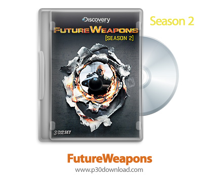دانلود FutureWeapons 2006: S02 - مستند سلاح های آینده: فصل دوم