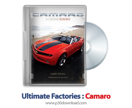 دانلود Ultimate Factories 2009: S03E13 Camaro - مستند کارخان