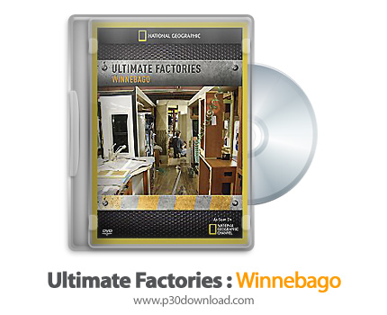 دانلود Ultimate Factories 2007: S02E03 Winnebago - مستند کارخانه های عظیم: ماشین های مسافرتی وینباگو