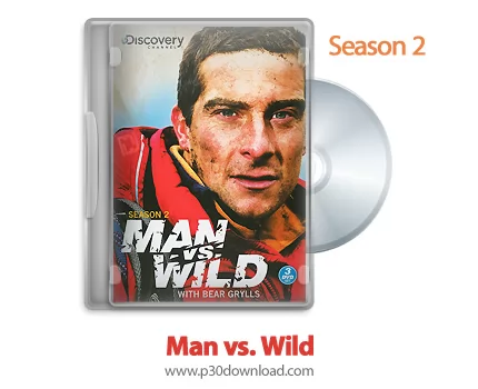 دانلود Man vs. Wild 2007: S02 - مستند انسان در برابر طبیعت: فصل دوم