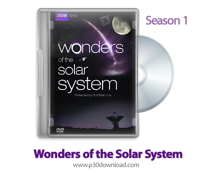 دانلود Wonders of the Solar System 2010: S01 - مستند شگفتی های منظومه شمسی: فصل اول