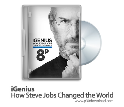 دانلود iGenius: How Steve Jobs Changed the World 2011 - مستند استیوجابز چگونه دنیا را تغییر داد