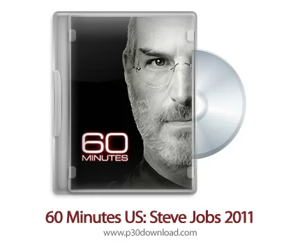 دانلود CBS 60 Minutes US: Steve Jobs 2011 - مستند 60 دقیقه مصاحبه استیو جابز با Walter Isaacson