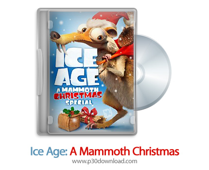 دانلود Ice Age: A Mammoth Christmas 2011 2D/3D SBS- انیمیشن عصر یخبندان، یک ماموت کریسمس (دوبله فارس