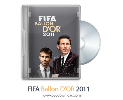 دانلود FIFA Ballon DOR 2011 - مراسم انتخاب بهترین بازیکن فیفا