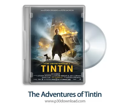 دانلود The Adventures of Tintin 2011 2D/3D SBS - انیمیشن ماجراهای تن تن (دوبله فارسی) (2بعدی/ 3بعدی)
