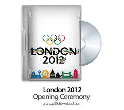 دانلود مراسم افتتاحیه المپیک 2012 لندن - London 2012 Olympic Opening Ceremony