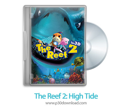 دانلود The Reef 2: High Tide 2012 - انیمیشن صخره 2: جزر و مد