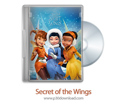دانلود Secret of the Wings 2012 2D/3D SBS - انیمیشن راز بال ها (2بعدی/ 3بعدی) (دوبله فارسی)