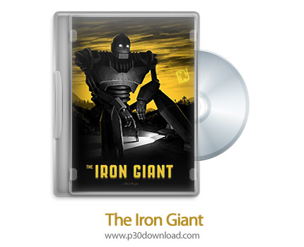 دانلود The Iron Giant 1999 - انیمیشن آدم اهنی بزرگ