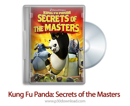 دانلود Kung Fu Panda: Secrets of the Masters 2011 - انیمیشن کونگ فو پاندا :راز استادها