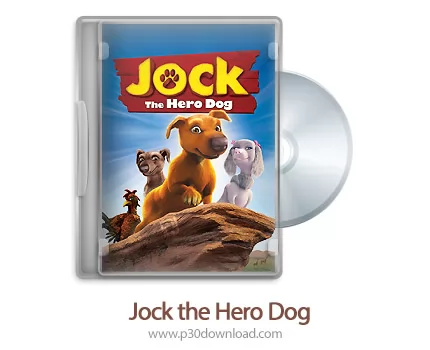 دانلود Jock the Hero Dog 2011 - انیمیشن سگ قهرمان جک