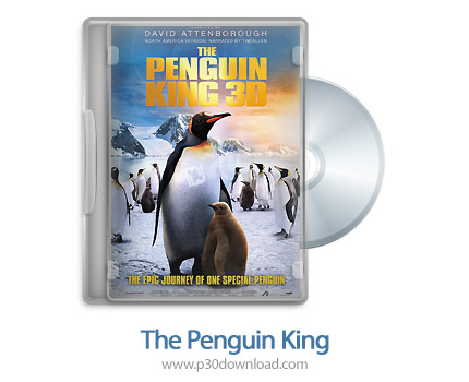 دانلود The Penguin King 2012 - مستند پادشاه پنگوئن ها