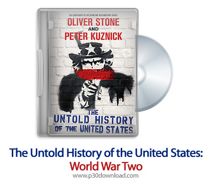 دانلود The Untold History of the United States: World War Two 2012 - مستند ناگفته های تاریخ امریکا: 