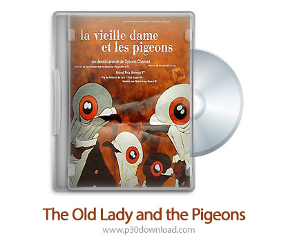 دانلود The Old Lady and the Pigeons 1998 - انیمیشن بانوی پیر و کبوتر