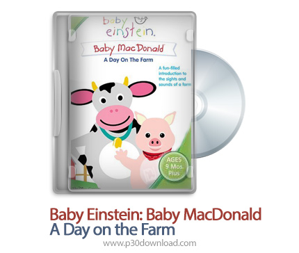دانلود Baby Einstein: Baby MacDonald - A Day on the Farm 2004 - فیلم آموزشی کودک انیشتین، آموزش مزرع