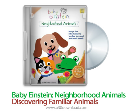 دانلود Baby Einstein: Neighborhood Animals - Discovering Familiar Animals 2002 - فیلم آموزشی کودک ان