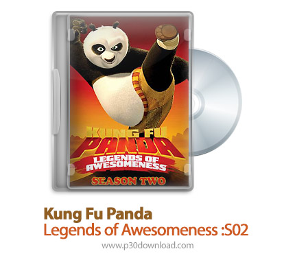 دانلود Kung Fu Panda: Legends of Awesomeness S02 - انیمیشن پاندای کونگ فوکار: افسانه های شگفت انگیز 